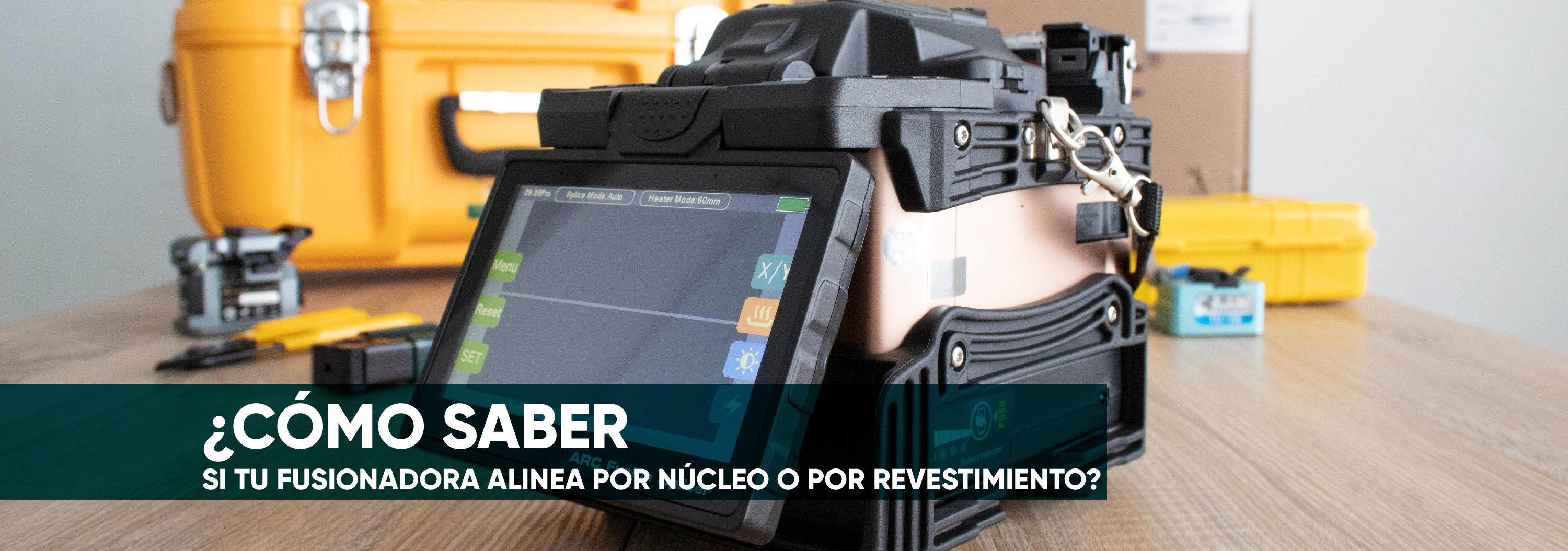 ¿CÓMO SABER SI TU FUSIONADORA ALINEA POR NÚCLEO O POR REVESTIMIENTO?