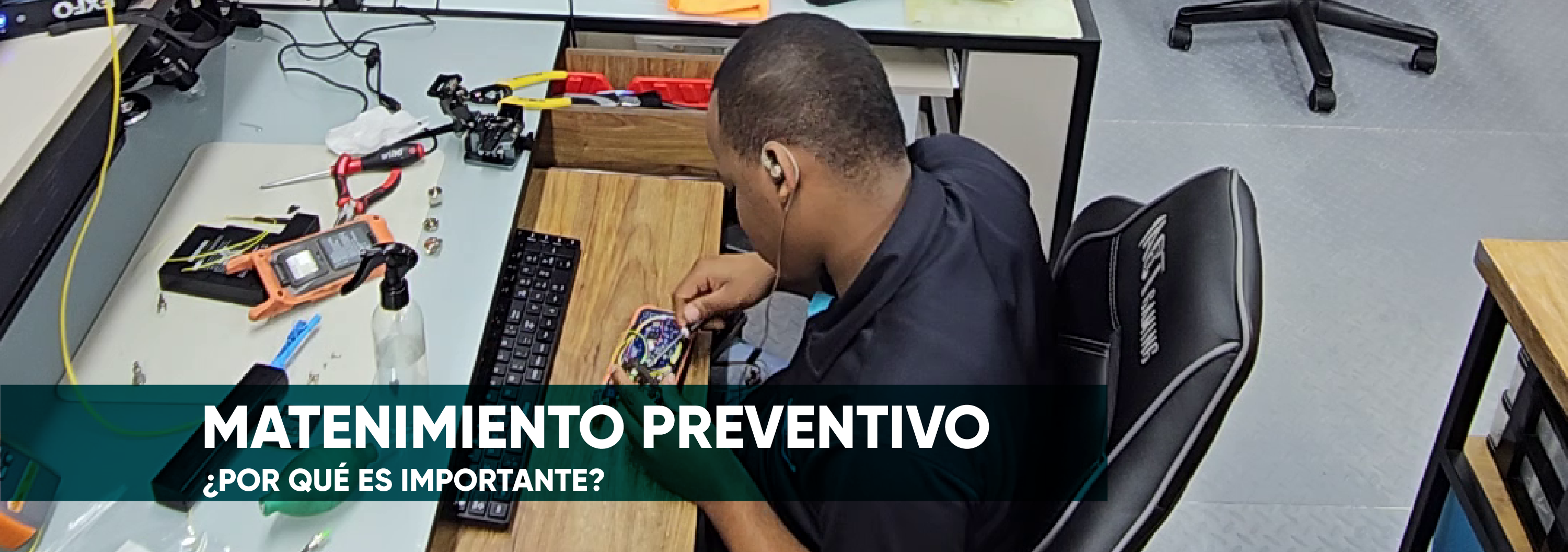 ¿POR QUÉ HACER MANTENIMIENTOS PREVENTIVOS A EQUIPOS DE FIBRA ÓPTICA?